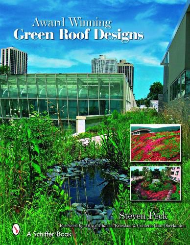 Cover image for Award-winning Green Roof Designs: Green Roofs for Healthy Cities