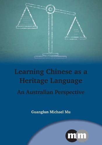 Cover image for Learning Chinese as a Heritage Language: An Australian Perspective
