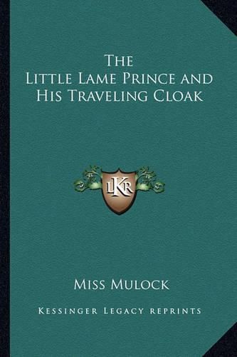 The Little Lame Prince and His Traveling Cloak