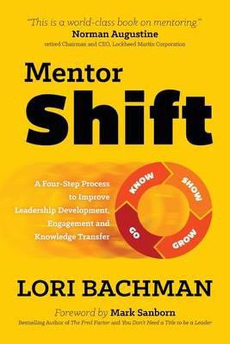 Cover image for Mentorshift: A Four-Step Process to Improve Leadership Development, Engagement and Knowledge Transfer