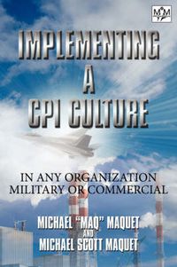 Cover image for Implementing a CPI Culture