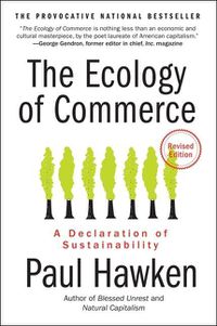 Cover image for The Ecology of Commerce: A Declaration of Sustainability