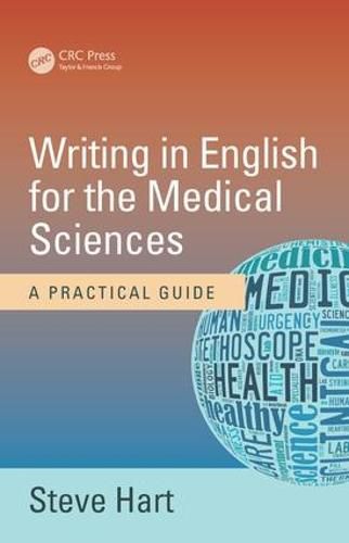 Cover image for Writing in English for the Medical Sciences: A Practical Guide