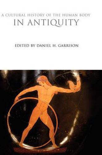 Cover image for A Cultural History of the Human Body in Antiquity