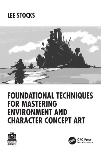Cover image for Foundational Techniques for Mastering Environment and Character Concept Art