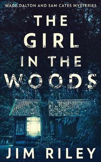 Cover image for The Girl In The Woods