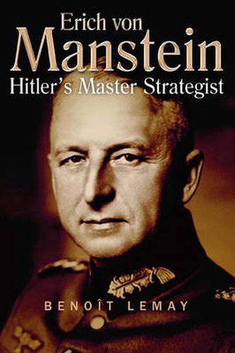 Cover image for Erich Von Manstein: Hitler's Master Strategist