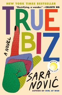 Cover image for True Biz: A Novel