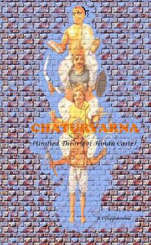 Cover image for CHATURVARNA - Unified Theory of Hindu Caste