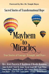 Cover image for Mayhem to Miracles: Sacred Stories of Transformational Hope