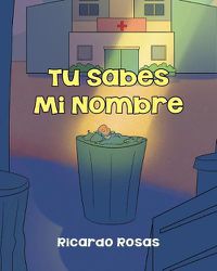 Cover image for Tu Sabes Mi Nombre