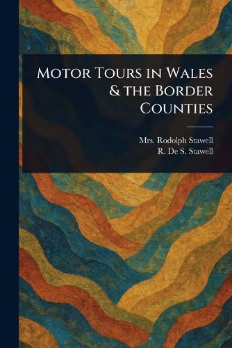 Cover image for Motor Tours in Wales & the Border Counties