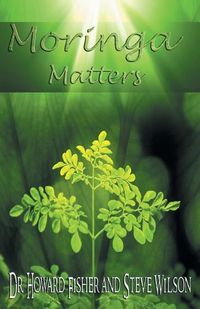 Cover image for Moringa Matters