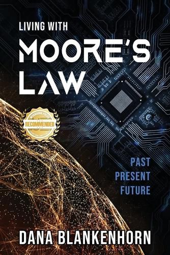 Cover image for Living with Moore's Law