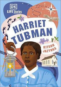 Cover image for DK Life Stories Harriet Tubman