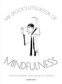 Cover image for Mr Spock's Little Book of Mindfulness