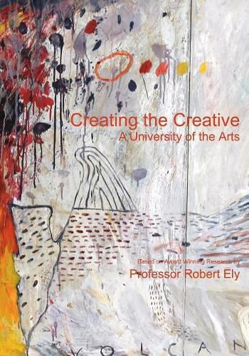 Cover image for Creating the Creative: A University of the Arts