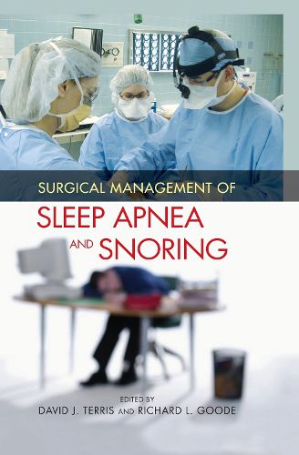 Cover image for Surgical Management of Sleep Apnea and Snoring