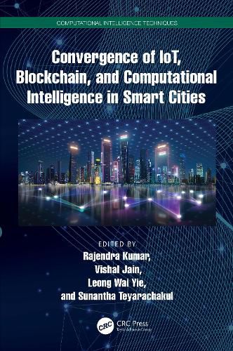 Cover image for Convergence of IoT, Blockchain, and Computational Intelligence in Smart Cities