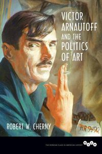 Cover image for Victor Arnautoff and the Politics of Art