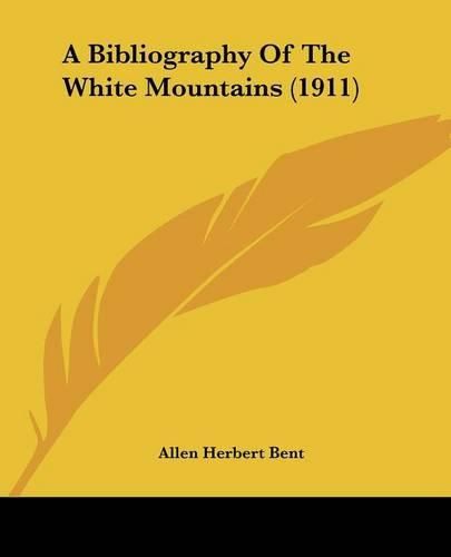 Cover image for A Bibliography of the White Mountains (1911)