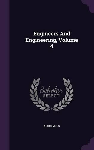 Cover image for Engineers and Engineering, Volume 4