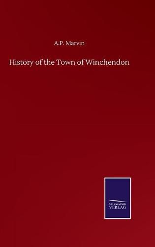 Cover image for History of the Town of Winchendon