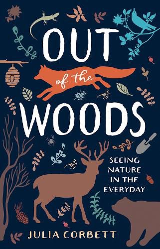 Cover image for Out of the Woods: Seeing Nature in the Everyday