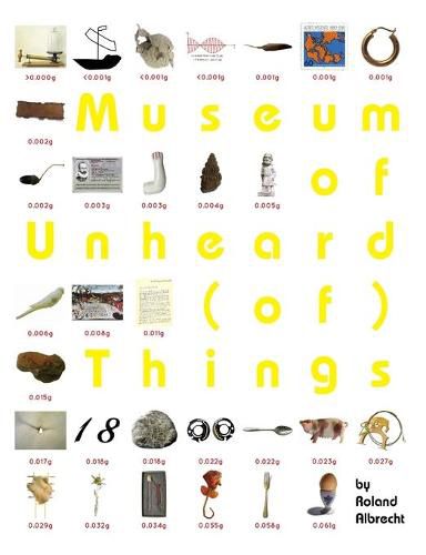 Museum of Unheard (of) Things