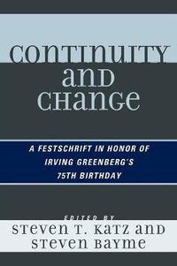 Cover image for Continuity and Change: A Festschrift in Honor of Irving Greenberg's 75th Birthday