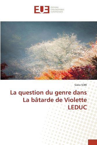 Cover image for La question du genre dans La batarde de Violette LEDUC