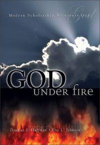 Cover image for God Under Fire: Modern Scholarship Reinvents God
