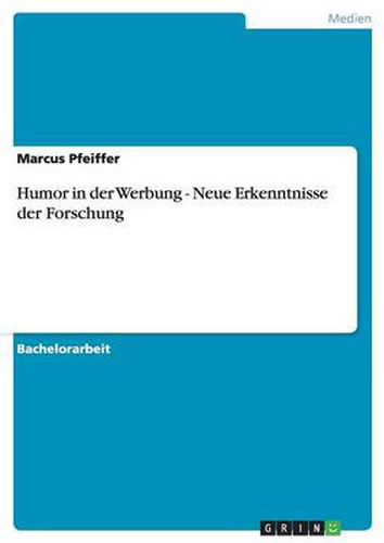 Cover image for Humor in der Werbung - Neue Erkenntnisse der Forschung