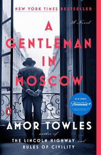 Cover image for A Gentleman in Moscow: A Novel