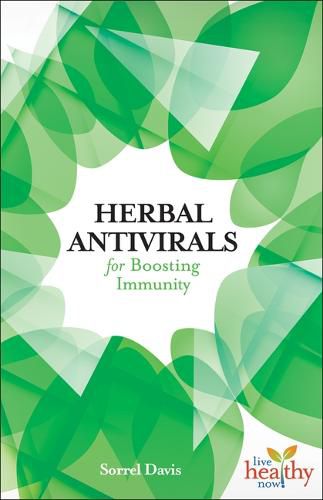 Cover image for Herbal Antivirals for Boosting Immunity: Live Health Now series