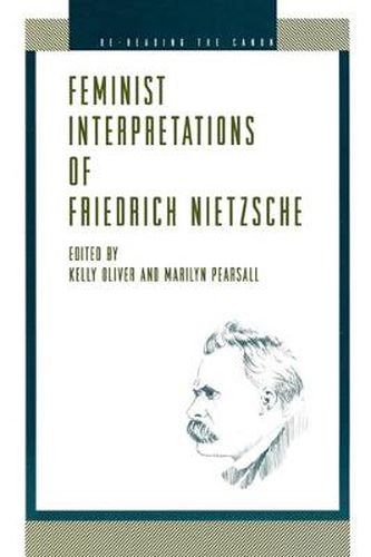 Cover image for Feminist Interpretations of Friedrich Nietzsche