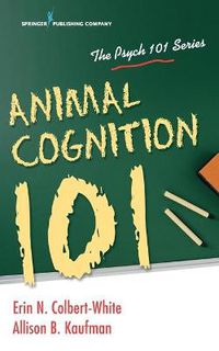 Cover image for Animal Cognition 101