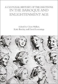 Cover image for A Cultural History of the Emotions in the Baroque and Enlightenment Age