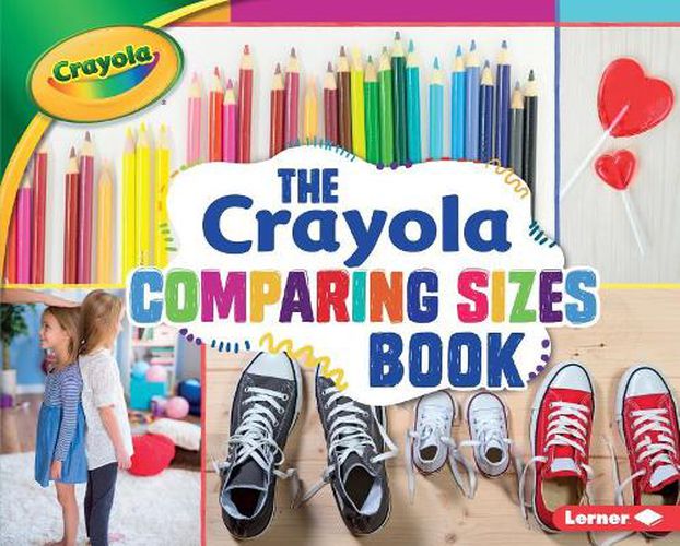 The Crayola (R) Comparing Sizes Book