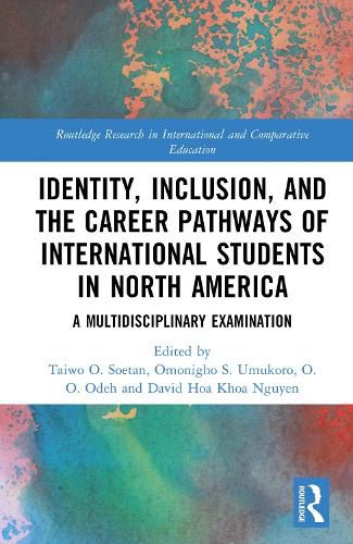 Cover image for Identity, Inclusion, and the Career Pathways of International Students in North America