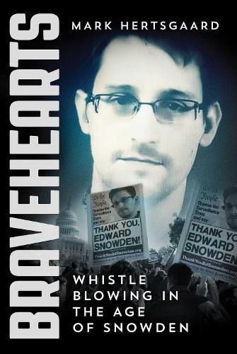 Cover image for Bravehearts: Whistle-Blowing in the Age of Snowden