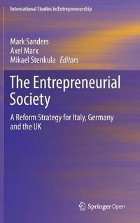 Cover image for The Entrepreneurial Society: A Reform Strategy for Italy, Germany and the UK