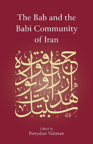 Cover image for The Bab and the Babi Community of Iran