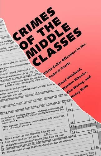 Cover image for Crimes of the Middle Classes: White-Collar Offenders in the Federal Courts