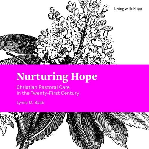 Cover image for Nurturing Hope: Christian Pastoral Care in the Twenty-First Century