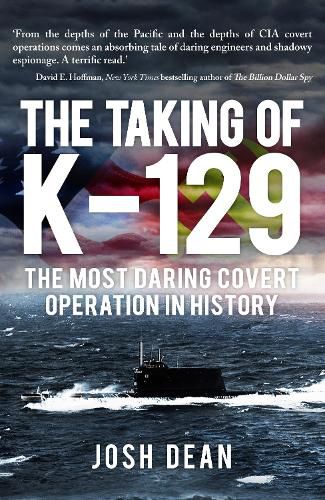 Cover image for The Taking of K-129: The Most Daring Covert Operation in History