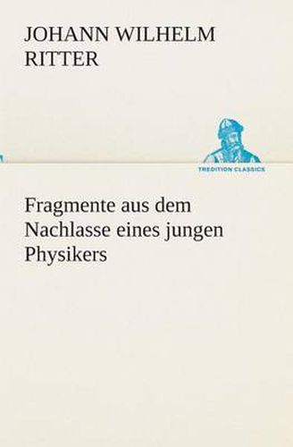 Cover image for Fragmente aus dem Nachlasse eines jungen Physikers