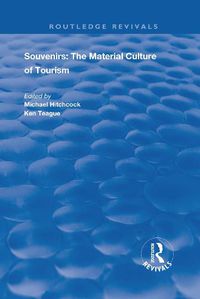 Cover image for Souvenirs: The Material Cultre of Tourism