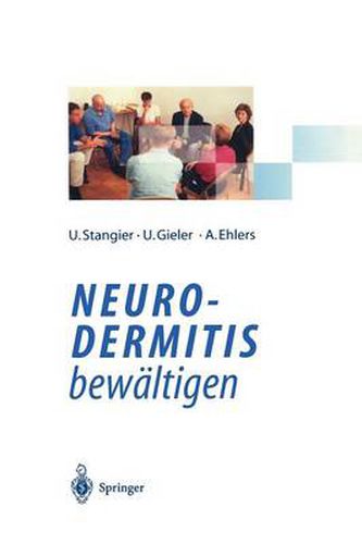 Cover image for Neurodermitis bewaltigen: Verhaltenstherapie Dermatologische Schulung Autogenes Training