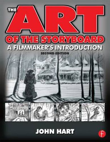 Cover image for The Art of the Storyboard: A Filmmaker's Introduction